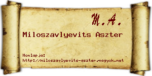 Miloszavlyevits Aszter névjegykártya